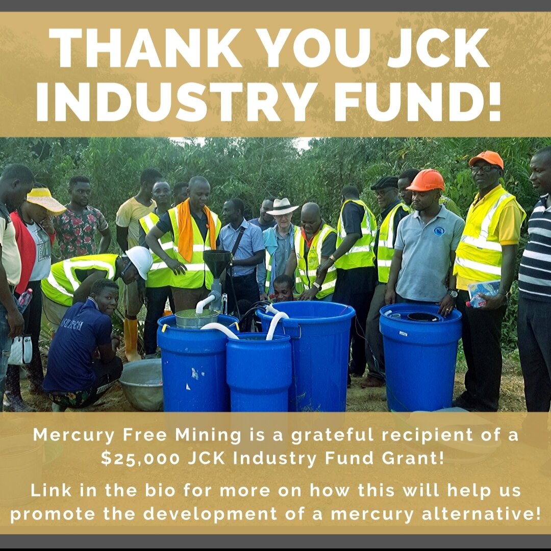mercury free mining awarded grand from jck for work towards ridding artisanal mining operations of mercury